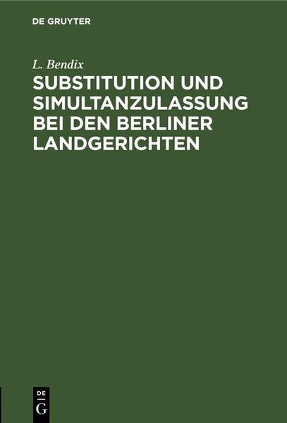 Produktbild: Substitution und Simultanzulassung bei den Berliner Landgerichten