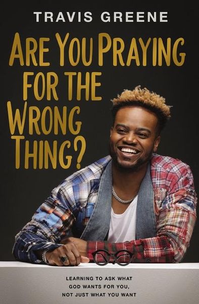 Produktbild: Are You Praying for the Wrong Thing?