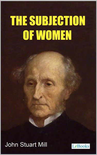 Produktbild: The Subjection of Women - Stuart Mill