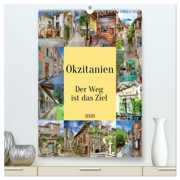 Produktbild: Okzitanien, Der Weg ist das Ziel (hochwertiger Premium Wandkalender 2026 DIN A2 hoch), Kunstdruck in Hochglanz