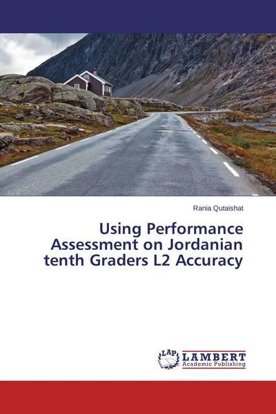 Produktbild: Using Performance Assessment on Jordanian tenth Graders L2 Accuracy