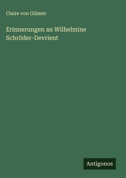 Produktbild: Erinnerungen an Wilhelmine Schr&ouml;der-Devrient