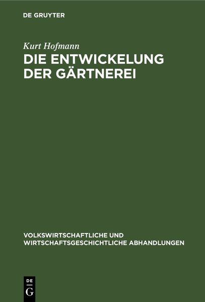 Produktbild: Die Entwickelung der G&auml;rtnerei