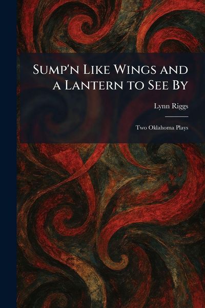 Produktbild: Sump'n Like Wings and a Lantern to See By