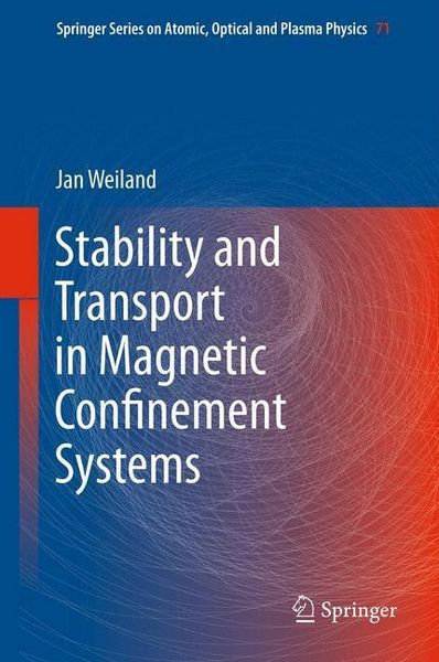 Produktbild: Stability and Transport in Magnetic Confinement Systems
