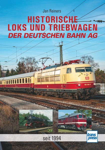 Produktbild: Historische Loks und Triebwagen der Deutschen Bahn AG