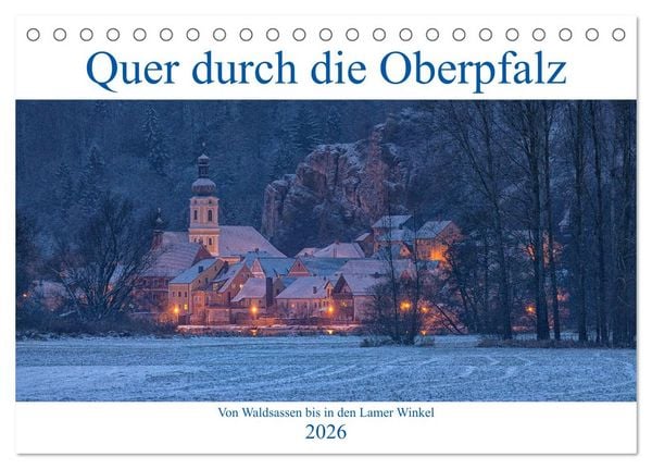 Produktbild: Quer durch die Oberpfalz (Tischkalender 2026 DIN A5 quer), CALVENDO Monatskalender