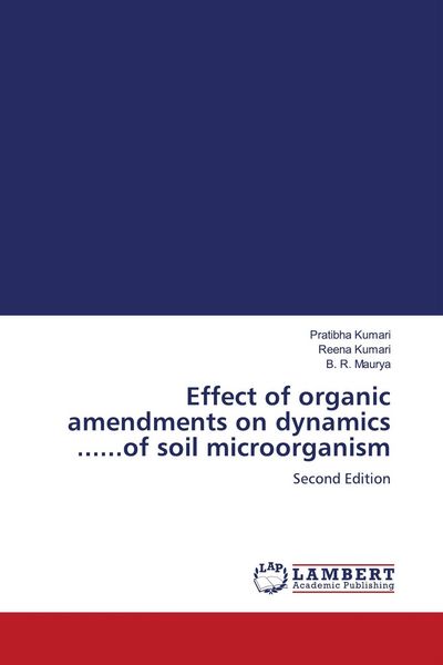 Produktbild: Effect of organic amendments on dynamics ......of soil microorganism