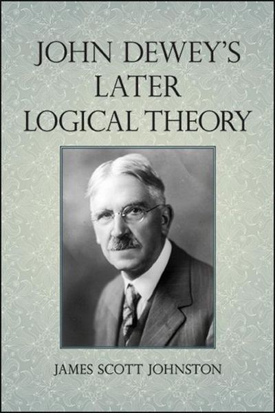 Produktbild: John Dewey's Later Logical Theory