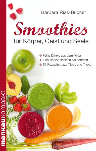 Produktbild: Smoothies f&uuml;r K&ouml;rper, Geist und Seele