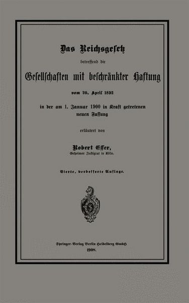 Produktbild: Das Reichsgesetz betreffend die Gesellschaften mit beschr&auml;nkter Haftung vom 20. April 1892 in der am 1. Januar 1900 in Kraft getretenen neuen Fassung