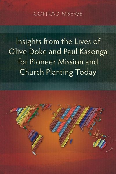Produktbild: Insights from the Lives of Olive Doke and Paul Kasonga for Pioneer Mission and Church Planting Today