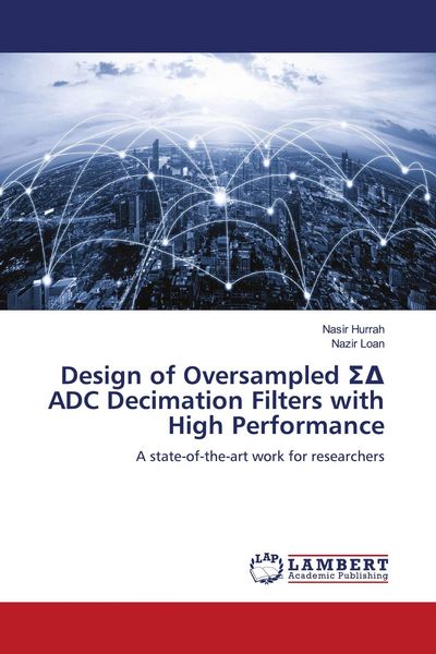 Produktbild: Design of Oversampled &iquest;&iquest; ADC Decimation Filters with High Performance