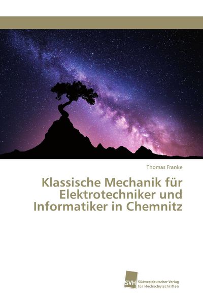 Produktbild: Klassische Mechanik f&uuml;r Elektrotechniker und Informatiker in Chemnitz