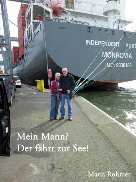 Produktbild: Mein Mann? - Der f&auml;hrt zur See!