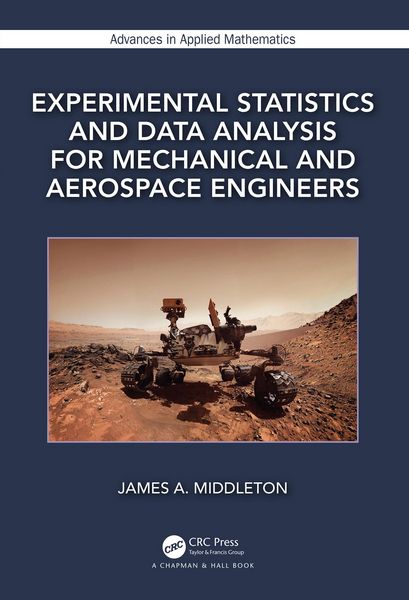 Produktbild: Experimental Statistics and Data Analysis for Mechanical and Aerospace Engineers