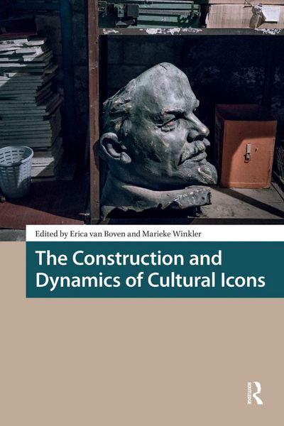 Produktbild: The Construction and Dynamics of Cultural Icons