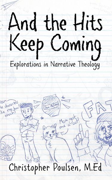 Produktbild: And the Hits Keep Coming: Explorations in Narrative Theology