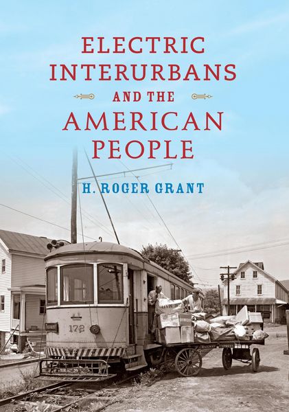 Produktbild: Electric Interurbans and the American People