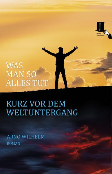 Produktbild: Was man so alles tut kurz vor dem Weltuntergang