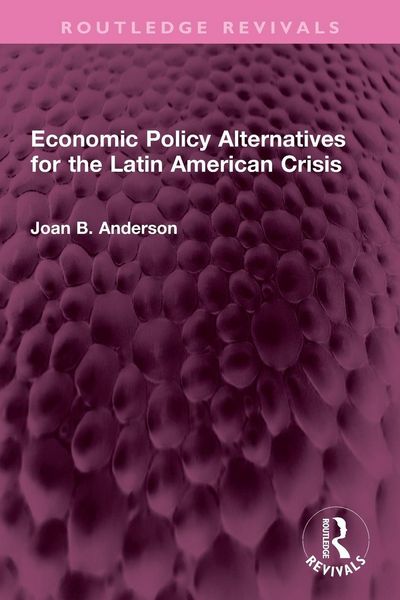Produktbild: Economic Policy Alternatives for the Latin American Crisis