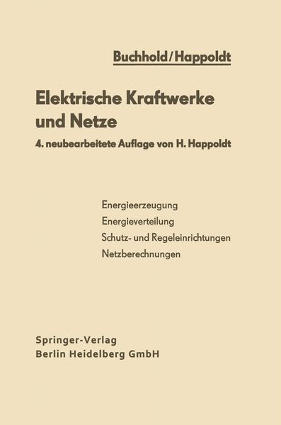 Elektrische Kraftwerke und Netze, Taschenbuch von H. Happoldt, Springer Berlin, 9783662237854