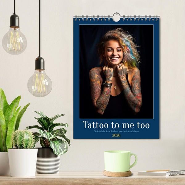 Produktbild: Tattoo to me too (Wandkalender 2026 DIN A4 hoch), CALVENDO Monatskalender