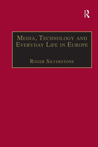 Produktbild: Media, Technology and Everyday Life in Europe