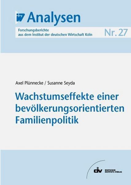 Produktbild: Wachstumseffekte einer bev&ouml;lkerungsorientierten Familienpolitik