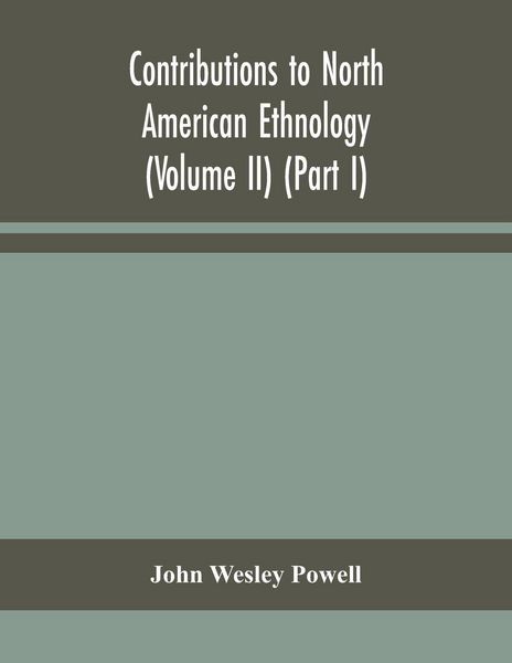 Produktbild: Contributions To North American Ethnology (Volume Ii) (Part I)