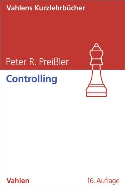 Controlling, Taschenbuch von Peter R. Preissler, Vahlen, Franz, 978-3-8006-7577-7