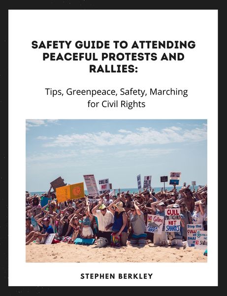 Produktbild: Safety Guide to Attending Peaceful Protests and Rallies: Tips, Greenpeace, Safety, Marching for Civil Rights
