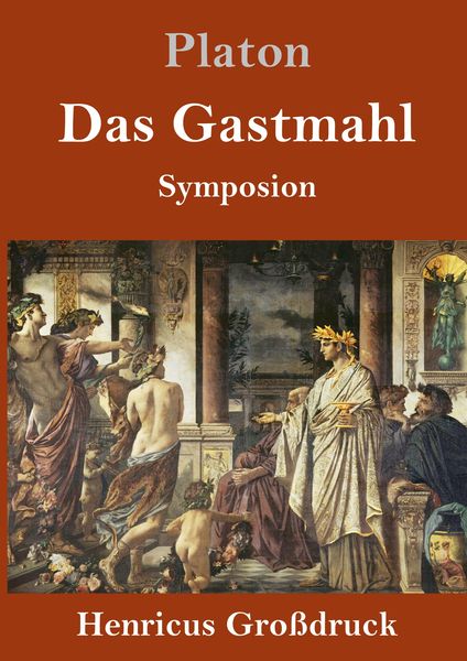 Produktbild: Das Gastmahl (Gro&szlig;druck)