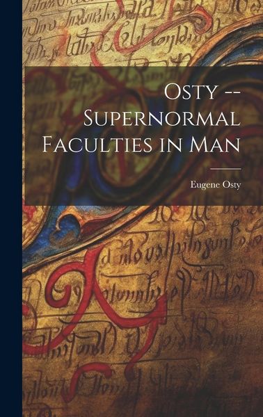Produktbild: Osty -- Supernormal Faculties in Man