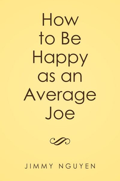 Produktbild: How to Be Happy as an Average Joe