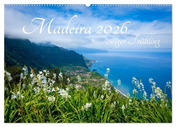 Madeira - ewiger Frühling (Wandkalender 2026 DIN A2 quer), CALVENDO Monatskalender