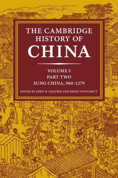 Produktbild: The Cambridge History of China: Volume 5, Sung China, 960-1279 AD, Part 2