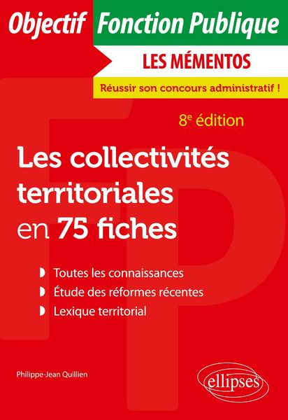 Les collectivités territoriales en 75 fiches, Taschenbuch von Philippe-Jean Quillien, Ellipses, 9782340084902