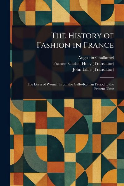Produktbild: The History of Fashion in France