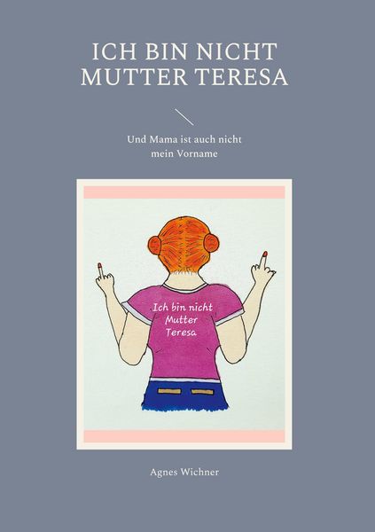 Produktbild: Ich bin nicht Mutter Teresa