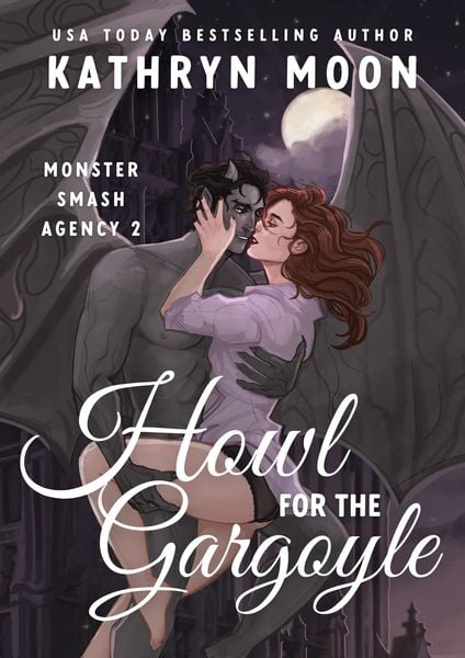 Produktbild: Howl for the Gargoyle (Monster Smash Agency, #2)