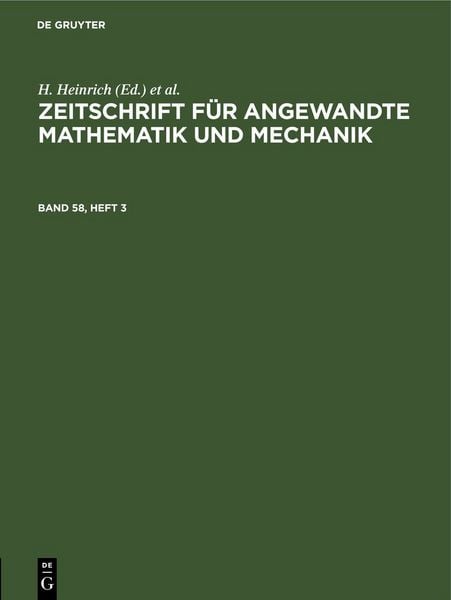 Produktbild: Zeitschrift f&uuml;r Angewandte Mathematik und Mechanik. Band 58, Heft 3