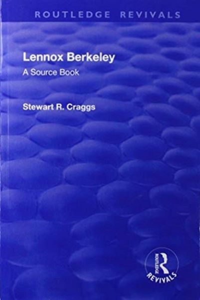 Produktbild: Craggs, S: Lennox Berkeley: A Source Book