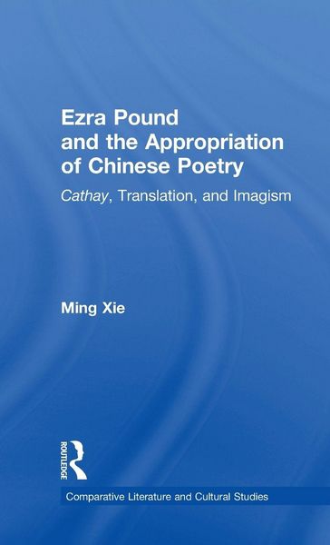 Produktbild: Ezra Pound and the Appropriation of Chinese Poetry