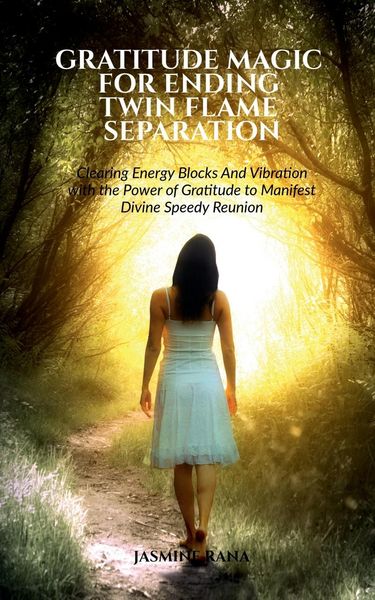 Produktbild: Gratitude Magic for Ending Twin Flame Separation