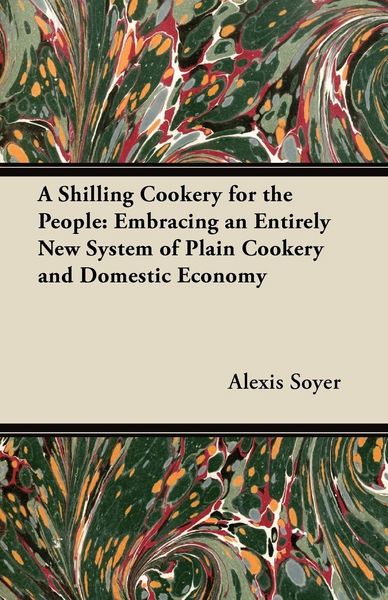 Produktbild: A Shilling Cookery for the People