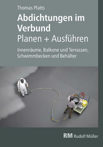 Produktbild: Abdichtungen im Verbund - Planen und Ausf&uuml;hren - E-Book (PDF)