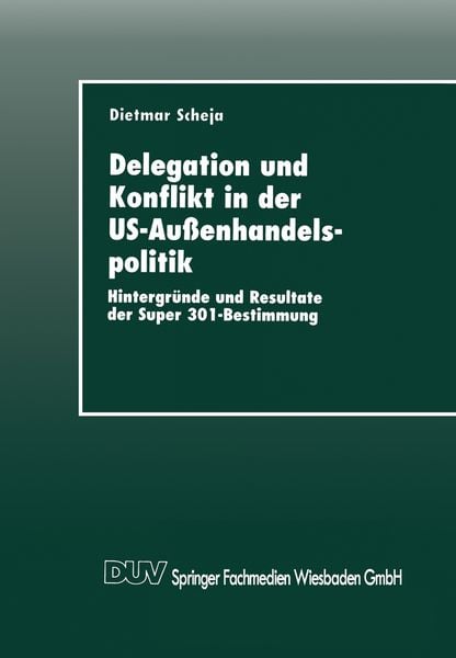 Produktbild: Delegation und Konflikt in der US-Au&szlig;enhandelspolitik