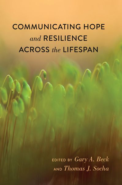 Produktbild: Communicating Hope and Resilience Across the Lifespan