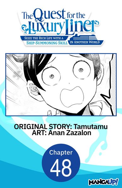 Produktbild: The Quest for the Luxury Liner: Seize the Rich Life with a Ship-Summoning Skill in Another World #048